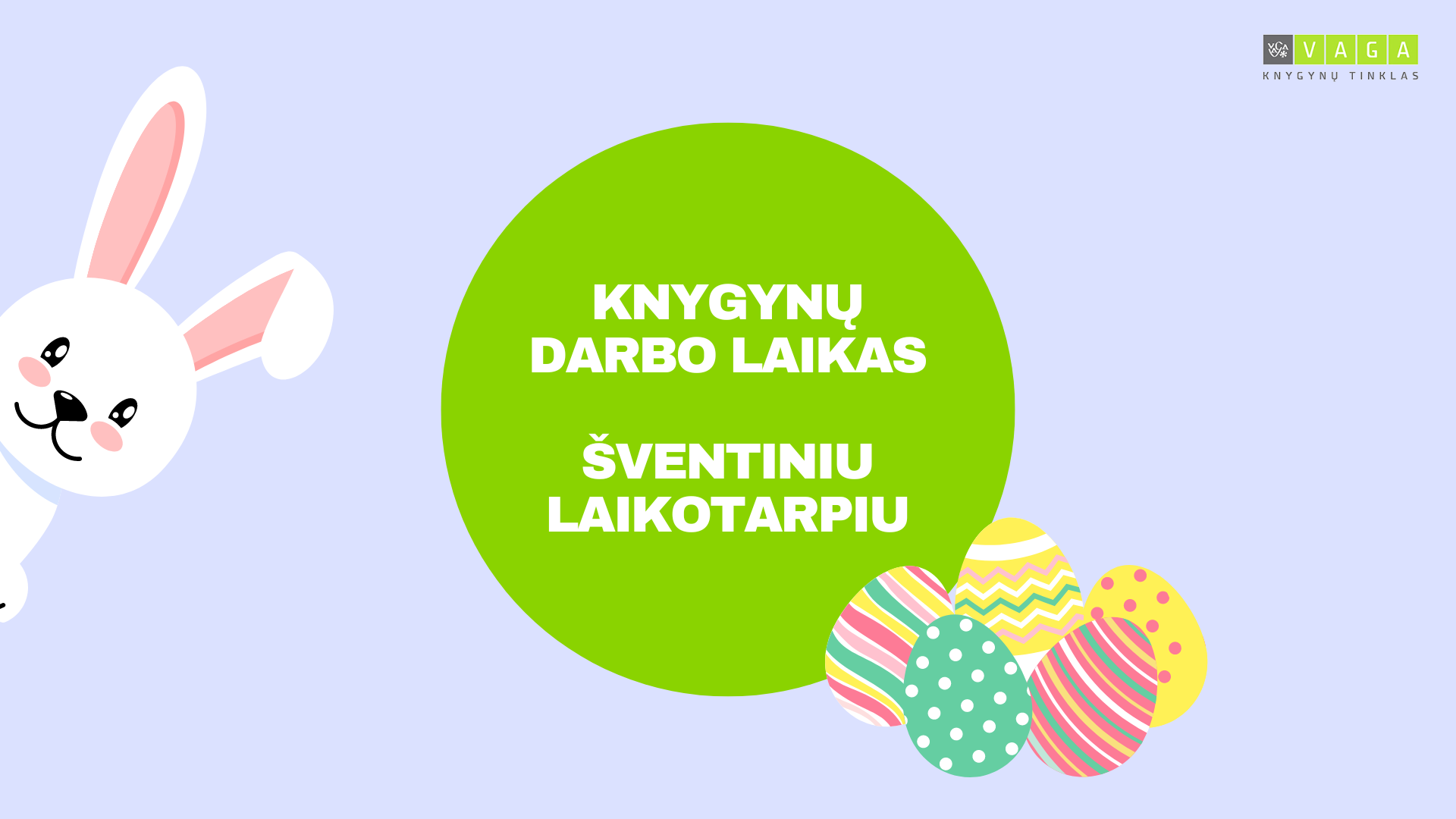 Knygynų darbo laikas 2024.03.31-2024.04.01